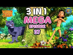 JUNGLE BOOK 3 In 1 Mega Episode 37 | Jungle Book Cartoon 2 | English Stories | Funny Wild Animals