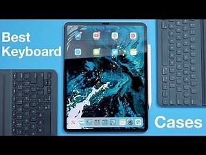 Best Keyboard Cases for 2018 iPad Pro!