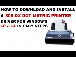 HOW TO CONFIGURE 800-DX DOT MATRIC PRINTER DRIVER FOR WINDOW 10 & 11