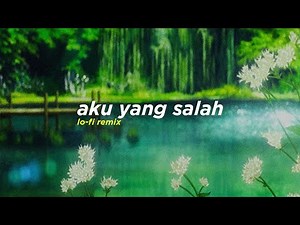 Mahalini ft. Nuca - Aku Yang Salah (Alphasvara Lo-Fi Remix)