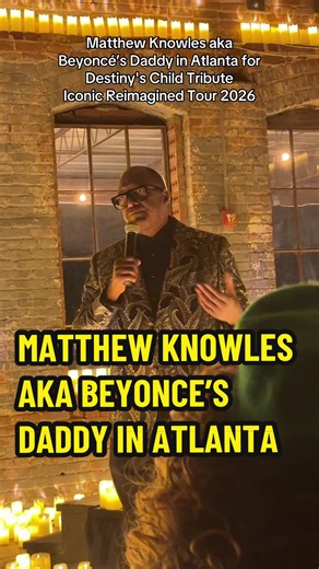 Beyoncé’s Daddy explaining how ‘Destiny’s Child’ got their name. Introducing his produced Candlelight Concert for Destiny's Child Tribute: Iconic Reimagined Tour 2026 in Atlanta! #beyonceknowles #matthewknowles #candlelightconcert #destinyschild #atlanta