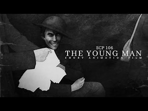 The Young Man | SCP 106 Tale Short Animation Film
