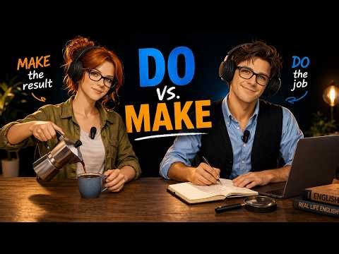 Do vs Make in English | How to Use Them Correctly (Simple Rule + Examples) | Intermediate English
