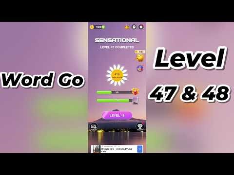 Word Go Level 47 and 48 Answers 🧩 | Tips & Solutions | Word Link Puzzle | Go Answer
