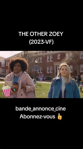 Découvrez la bande annonce de THE OTHER ZOEY (2023)
