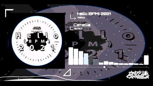 Camellia - Hello(BPM)2021