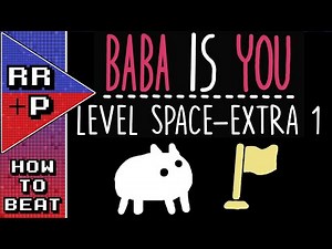 How To Beat Baba Is You: Space-Extra 1 (Existential Crisis) - Baba Is You Puzzle Solution Guide #96