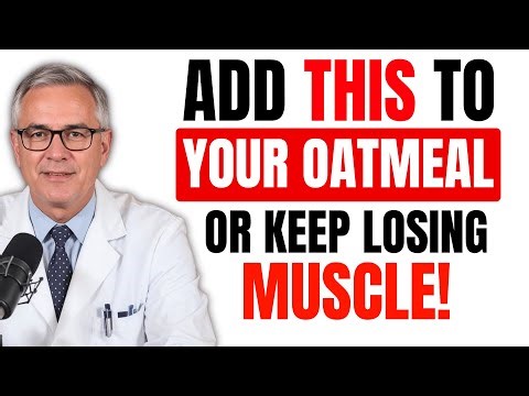 Over 60? Add THIS to Your Oatmeal to Stop Muscle Loss Instantly