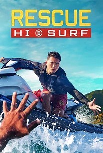Rescue: HI-Surf: Season 1 | Cast and Crew | Rotten Tomatoes