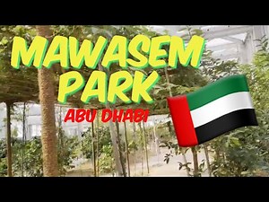 Mawasem Park Green House - Morning Walk - Abu Dhabi UAE
