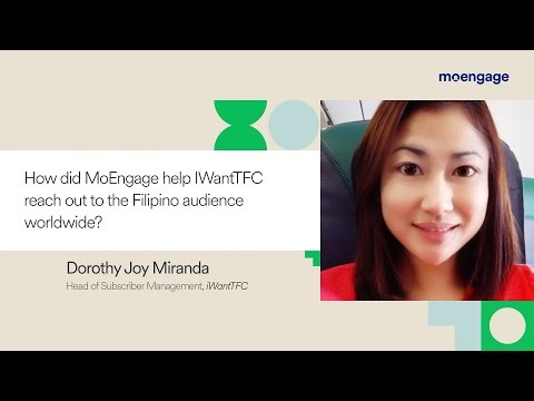 How did MoEngage help IWantTFC reach out to the Filipino audience worldwide?