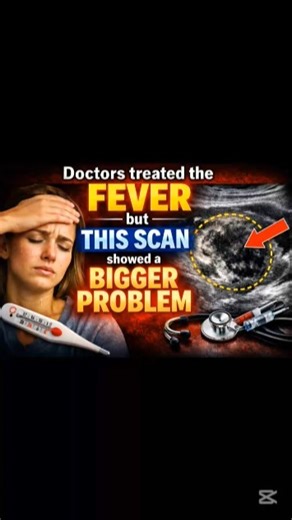 ‎Doctors treated the fever but this scan showed a bigger problem.