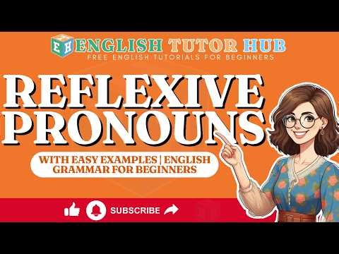 Reflexive Pronouns with Easy Examples | English Grammar for Beginners