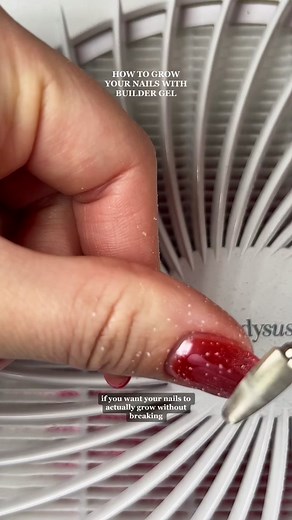 Grow Strong Nails with Builder Gel | Nail Growth Tips