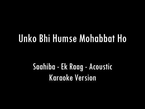 Unko Bhi Humse Mohabbat Ho | Acoustic Karaoke With Lyrics | Only Guitar Chords...
