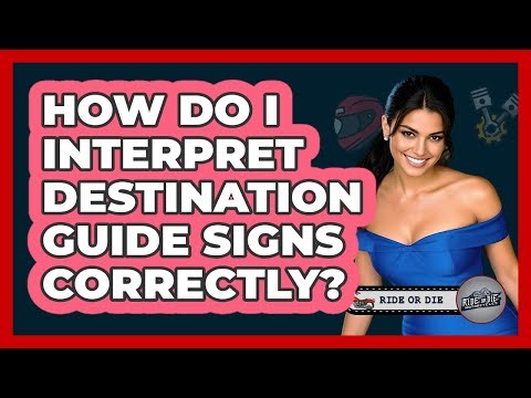 How Do I Interpret Destination Guide Signs Correctly?