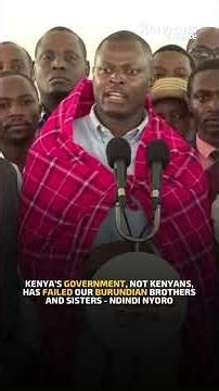 Kenya’s Government, not Kenyans, has failed our Burundian brothers and sisters - Ndindi Nyoro