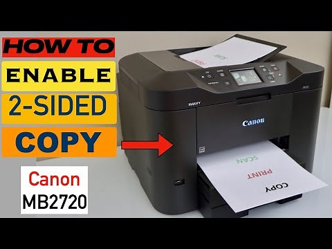 Canon Maxify MB2720 Enable 2-Sided Copy !