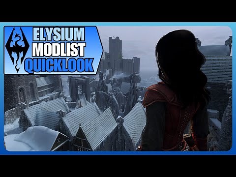 HUGE CITIES, HD TEXTURES, 1900 MODS | Elysium 3.3 Remastered Skyrim Modlist Quicklook