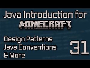 Java Introduction for Minecraft Modding (2023) - 31: Some More Java Things to consider!