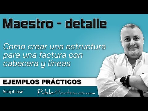scriptcase · EP03 · estructura maestro detalle
