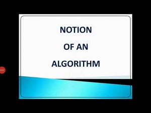 NOTION OF AN ALGORITHM