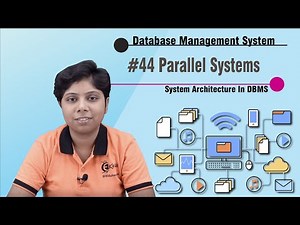 Parallel Systems - System Architecture - Database Management System