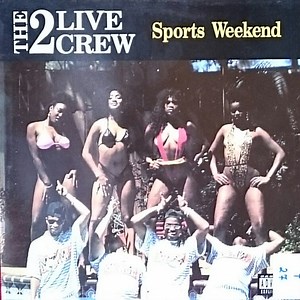 The 2 Live Crew - Sports Weekend