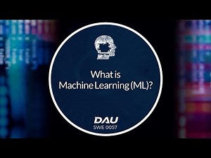 DAU || What is Machine Learning? Created for DoD & Federal employees