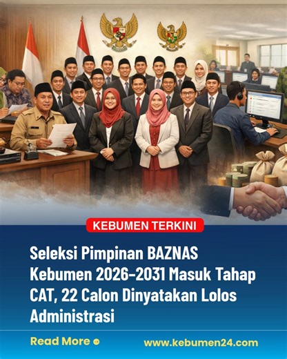 Kebumen24.com on Instagram: "🔍 Seleksi Pimpinan BAZNAS Kebumen 2026–2031 Masuk Tahap CAT! Sebanyak 22 calon resmi lolos seleksi administrasi dan siap bertarung di tahap Computer Assisted Test (CAT). 📍 Ujiannya digelar Rabu, 4 Februari 2026 di SMK Negeri 1 Kebumen. Menurut kamu, siapa sosok yang paling layak memimpin BAZNAS Kebumen ke depan? 🤔💬 Tulis pendapatmu di kolom komentar! 👉 Baca berita selengkapnya: klik www.kebumen24.com 👍 Jangan lupa like, subscribe, share, dan ikuti terus Media K
