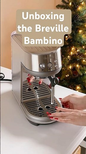 Unboxing the Breville Bambino Espresso Machine (& running its first rinse)