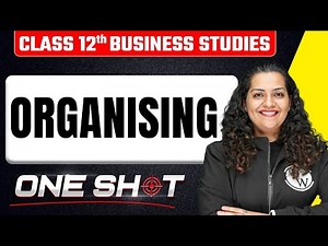 Organising in One Shot 🎯Class 12th Business Studies