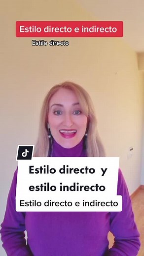 Estilo Directo e Indirecto en Español