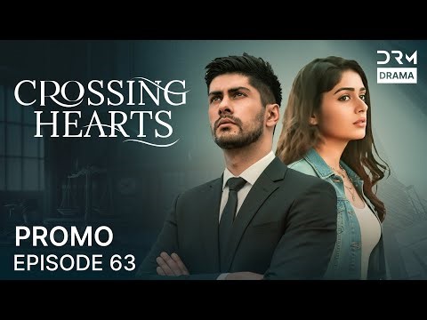 Crossing Hearts – Episode 63 Promo | Forbidden Love & Hidden Truths 💔 | English Dubbed | 5B2O