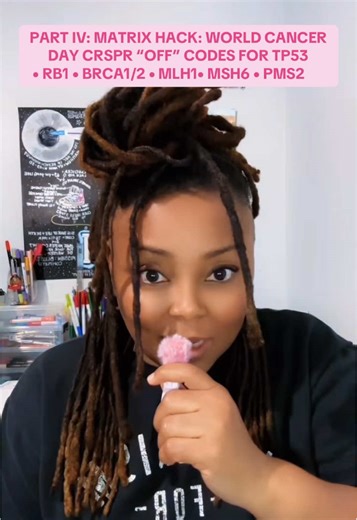 PART III: MATRIX HACK: WORLD CANCER DAY CRSPR “OFF” CODES FOR TP53 • RB1 • BRCA1/2 • MLH1• MSH6 • PMS2 In honor of World Cancer Day, I’m sharing a creative research project I’ve been working on involving language patterns, numerology, symbolic coding, and music. This is not medical advice or treatment—this is an artistic exploration of how certain phrases, numbers, and lyrics align within my pattern‑recognition system. I study how specific word structures and gematria sequences mirror biological