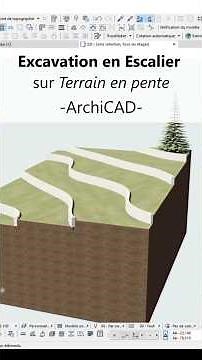 Comment faire des EXCAVATIONS en Escalier sur un Terrain en Pente sur #ArchiCAD