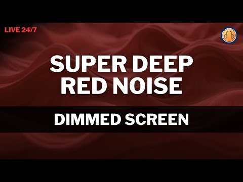 🔴 Super Deep Red Noise • 24/7 Live Stream with Dimmed Screen