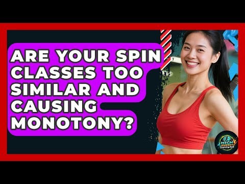Are Your Spin Classes Too Similar And Causing Monotony? - High Energy Training Hub