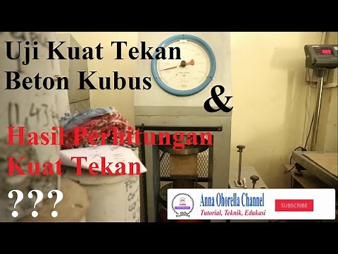Uji Kuat Tekan Beton Kubus dan Perhitungan Hasil Kuat Tekan