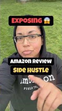 Exposing Amazon Review Side Hustle