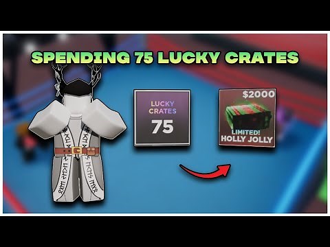 SPENDING MY 75 LUCKY CRATES ON CHRISTMAS CRATES | UNTITLED BOXING GAME