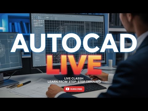 AutoCAD Mastery Live: From Basics to Professional Drafting