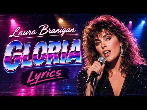 Laura Branigan - Gloria (Lyrics)