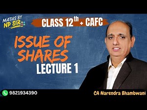 Issue of Shares | Lec 1 | Class 12th + CAFC | #account #issueofsharesclass12 #issueofshares