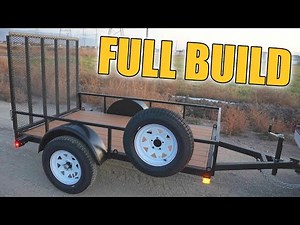 Building a Better Utility Trailer - Don't buy junk, build your own