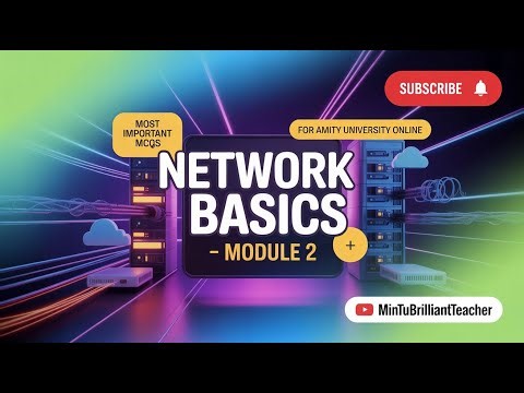Network Basics Module 2 MCQs | Most Important MCQ for Amity University Online | Exam Oriented