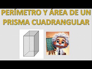ÁREA Y PERÍMETRO DE UN PRISMA CUADRANGULAR #area #perímetro