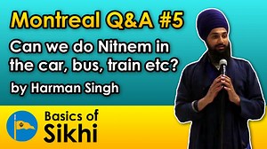 2.8K views · 140 reactions | Sangat ji, Here’s the fifth Q&A by Harman Singh (Calgary) is: 'Can we do Nitnem in the car, bus, train etc?' Please watch and share with others. Youtube link: https://youtu.be/FO4CjOKKL7M -- If you like our Seva & want to support us: www.BasicsofSikhi.com/donate If you you wish to complain about the video contact us: complaints@Everythings13.org #sikhquestions #sikhanswers #basicsofsikhi #amrit | Everythings 13 - Basics of Sikhi | Facebook