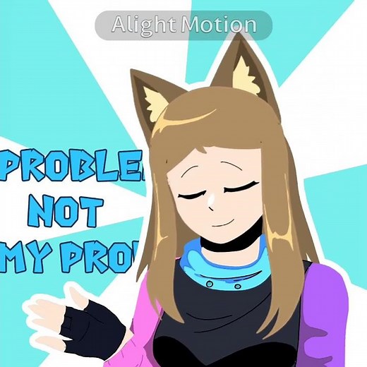 Problem not my problem || meme #animation #alightmotion #oc