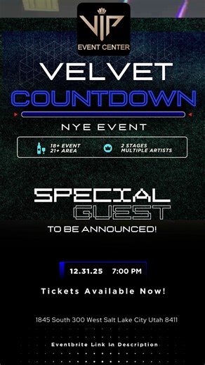 Excited to announce The Velvet Countdown NYE event! Check out our event page to get details and tickets! Limited First Tier Tickets at $25 Get yours before they go up! | VIP Event Center SLC | Facebook